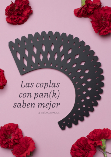 EL TRIO CARACOL; LAS COPLAS CON PAN (K) SABEN MEJOR