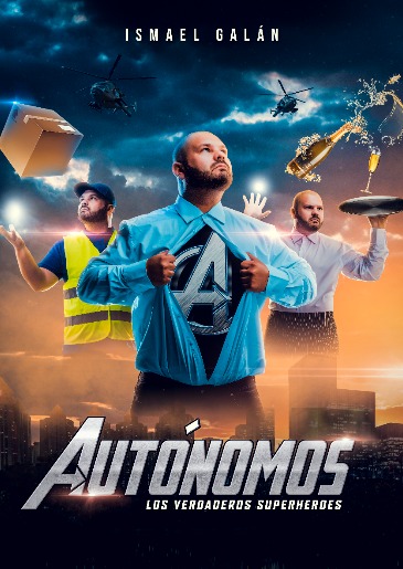 ISMAEL GALAN; AUTONOMOS LOS VERDADEROS SUPERHEROES