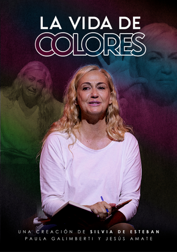 SILVIA DE ESTEBAN; LA VIDA DE COLORES