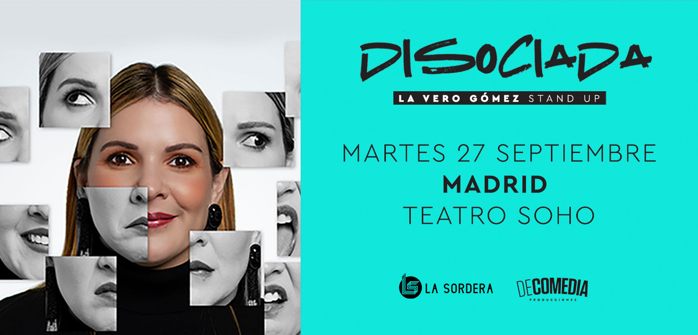 LA VERO GÓMEZ; DISOCIADA