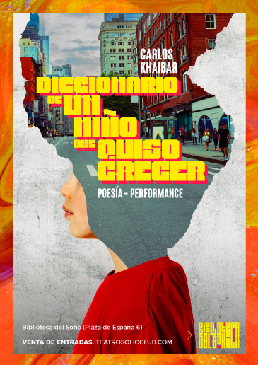 teatro soho club madrid -diccionario de un niño que quiso crecer teatro soho club madrid -diccionario de un niño que quiso crecer
