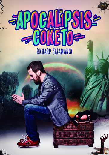 RICHARD SALAMANCA; APOCALIPISIS COKETO