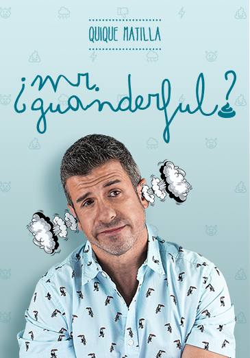 QUIQUE MATILLA; ¿MR GUANDERFUL?