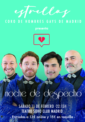 Noche de Despecho; Estrellas Coro de Hombres Gays de Madrid 